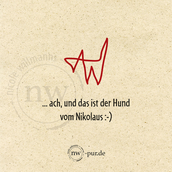 Postkarte "... ach, und das ist der Hund vom Nikolaus :-)